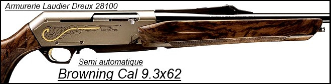 Carabine semi automatique-Browning Bar- 3 coups -Cal 9,3x62- Modèle BAR- LIGHT NEW ELITE- Ref 11307