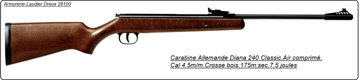 Carabine-DIANA-240 CLASSIC-Allemande air comprimé-Cal 4.5mm- Visée TRUGLO-  175m/s - 8 joules-Ref 12845
