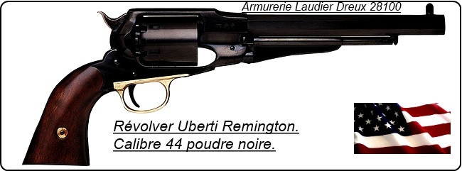 Révolver-Uberti-Remington- poudre noire- Cal 44 Acier- bronzé-Promotion-Ref 134