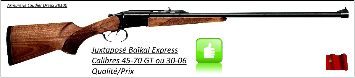 Juxtaposés Express  Baïkal-MP 221 Artemida-Cal 30-06 ou 9.3x74R-"Promotion"