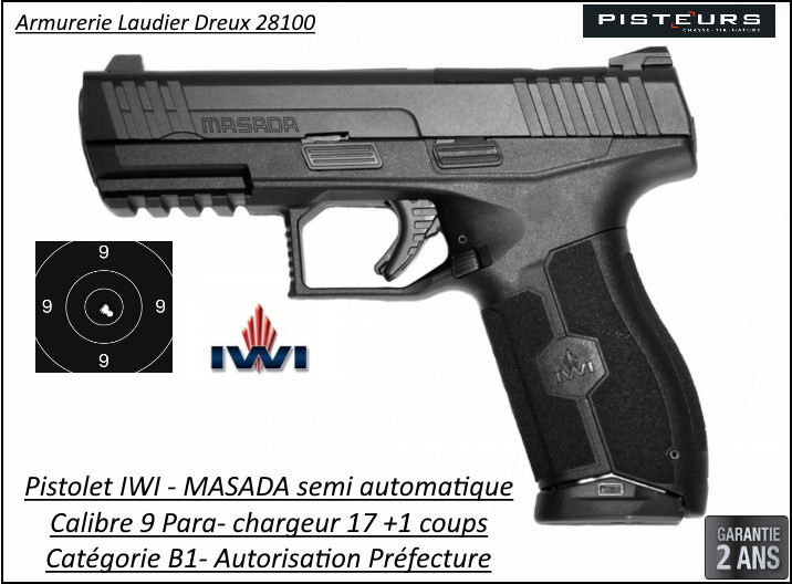Pistolet IWI MASADA Calibre 9 Para 17 coups rail picatini +MOS-Catégorie B1-Promotion-Autorisation-Préfectorale-B1-Ref massada