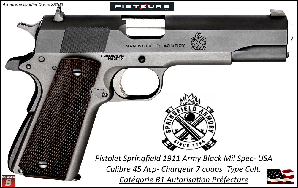 Pistolet SPRINGFIELD ARMORY MIL-SPEC USA Calibre 45 ACP 1911 Army canon 5"Semi automatique-Catégorie B1-Promotion -Autorisation Préfectorale-Ref 7014902