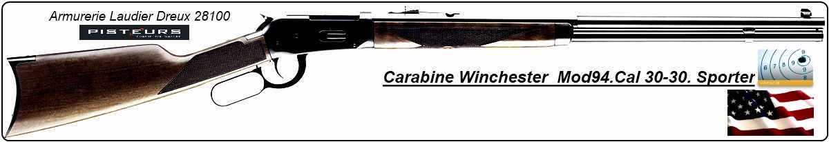 Carabine Winchester Model 94 Sporter-USA -Calibre 30-30 -Ref 16171