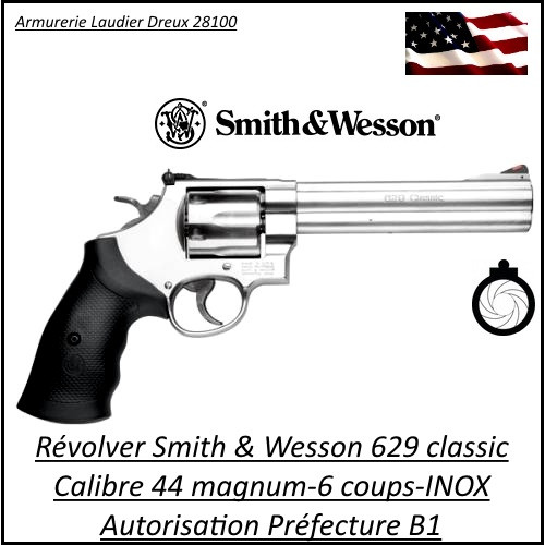 Révolver-Smith-et-Wesson-Calibre-44-magnum-629-CL-inox-Canon-6-pouces -Catégorie B1-Autorisation-Préfecture-Promotion-Ref 765333