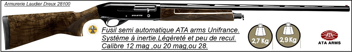 Semi automatiques-ATAArms-Unifrance-NEO walnut-Cal 12 mag,ou 20mag,ou 28/70-Carcasse bronzée-ou-nickelée-Système INERTIE-Canons de 71 cm ou 76cm-Promotions