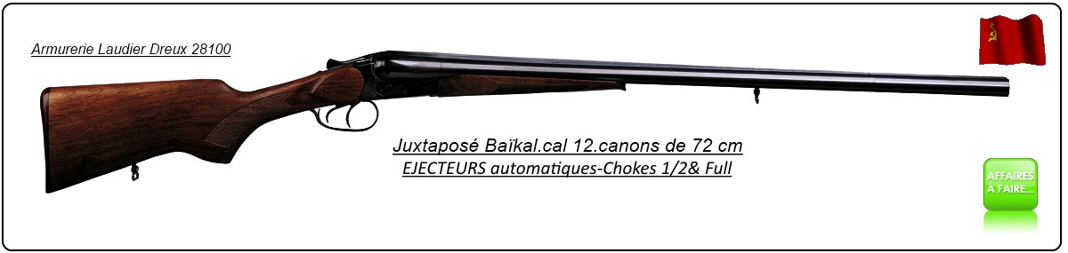 Juxtaposé Baïkal- Ij 43E-Cal 12/70-EJECTEURS-Doubles détentes- Canons 72cm -Ref 530