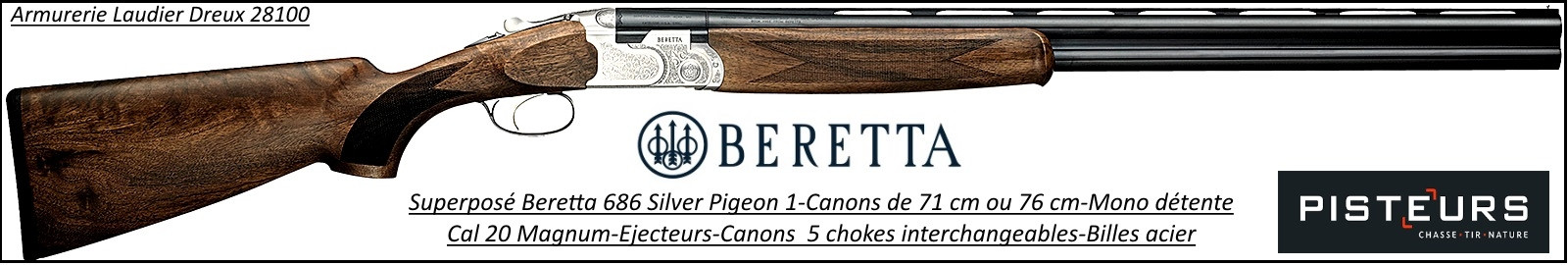 Superposé Beretta 686 Silver Pigeon 1 Calibre 20 mag Canons 71 cm chasse -Promotion-Ref 23112-37587