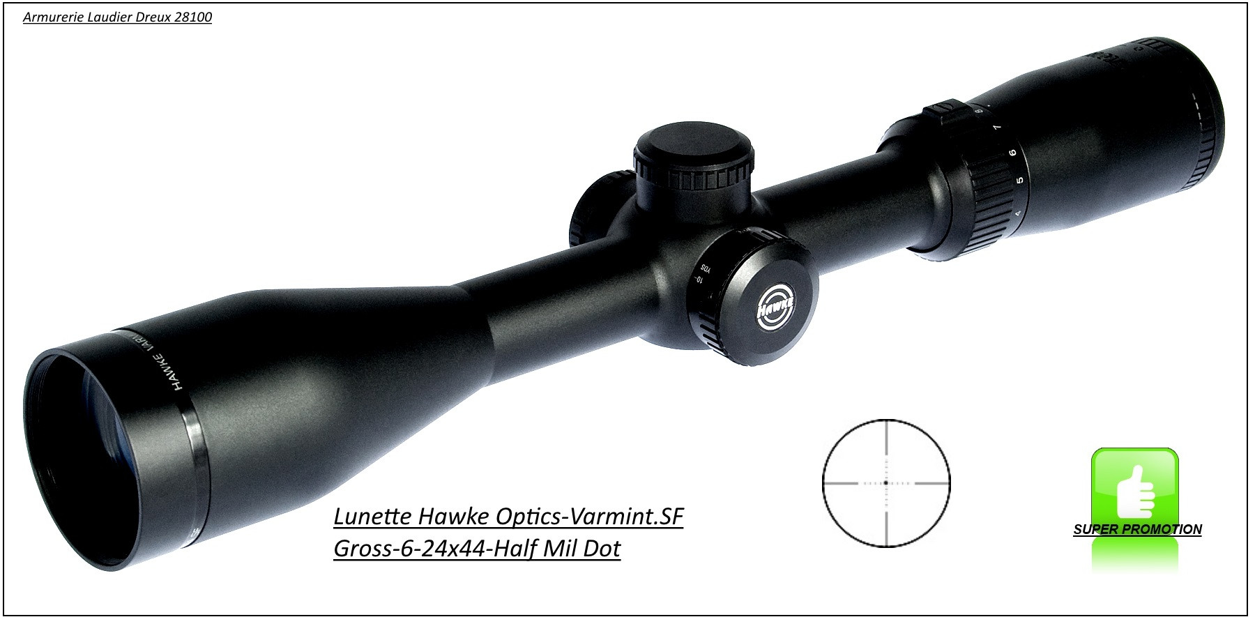 Lunette Hawke Optics Varmint SF-6-24x44-Promotion -Ref 23417