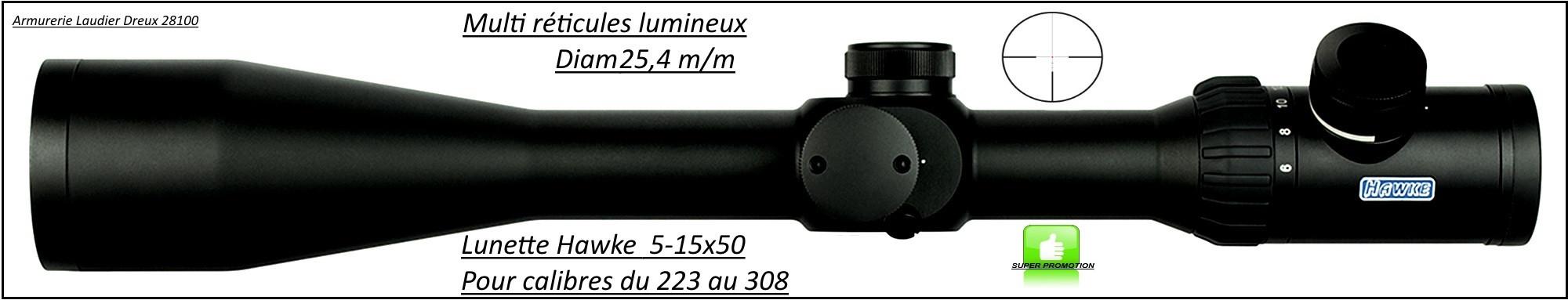Lunette -Hawke Optics- Endurance -SF-5-15x50-Multi réticules lumineux-Pour cal 223 à 308 w -Ref 28339