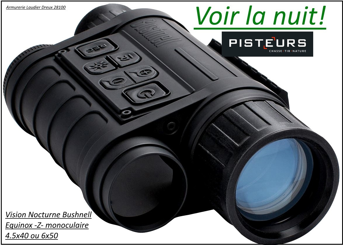 Monoculaires vision nocturne Bushnell Equinox Z2 grossissement-4.5x40 ou 6x50-Promotions