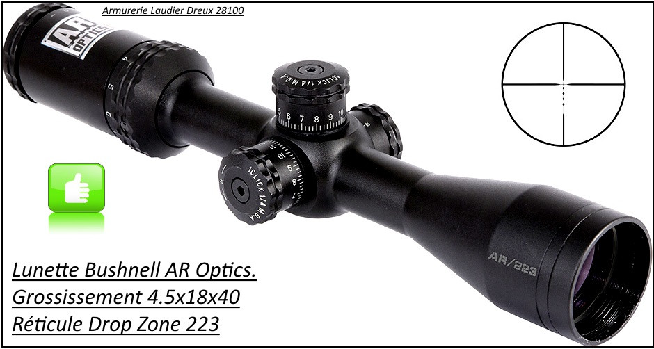 Lunette-Bushnell-AR Optics-Grossissement 4.5x18x40-Réticule DROP ZONE 223- BDC -"Promotion"-Ref 24362