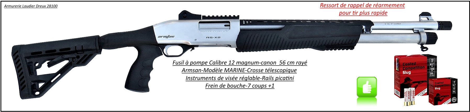 Fusil- pompe- Armsan-RS X26 MARINE -Cal 12 Magnum-Crosse Synthétique-télescopique-Canon rayé 56 cm-Frein de bouche-"Promotion"-Ref 24472