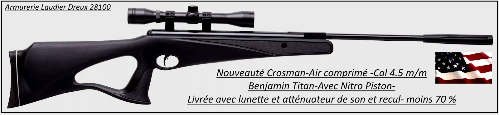 Carabine-air comprimé-Crosman-Benjamin-titan-NP-Calibre 4.5m/m-Crosse à trou synthétique-19.70 joules-+ kit lunette 4x32-Nitro piston-Promotion-Ref 27635