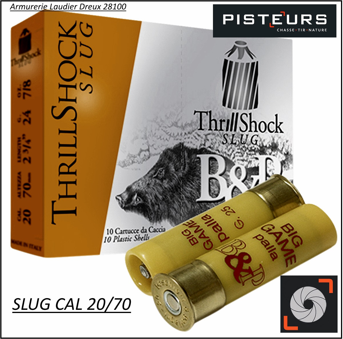 Cartouches-balles-SLUG-Cal 20/70-BASCHIERI-PELLAGRI-Big Game-Thrill-Shock-par 10-Ref 28072