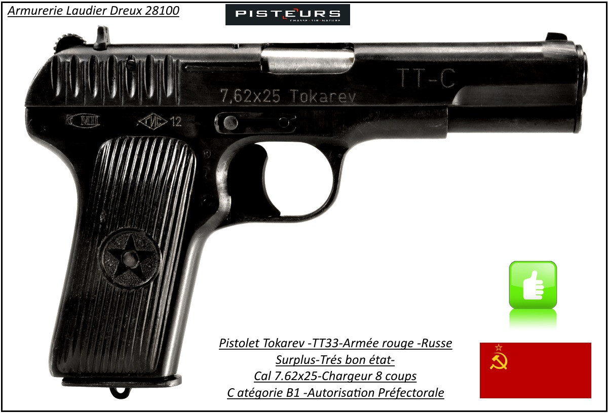 Pistolet Tokarev TT33 Russe Calibre-7.62x25-Semi automatique-Catégorie B1-Promotion-Avec-Autorisation-Préfectorale-B1-Ref 29749