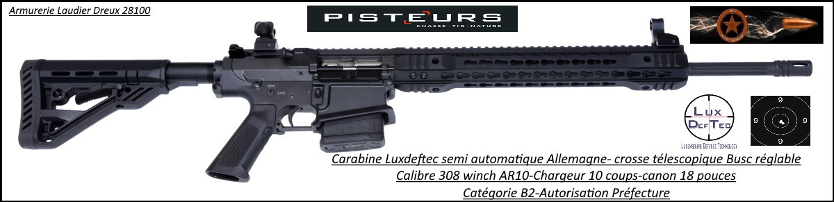 Carabine Luxdeftec AR 10 Calibre  308 winch  noire  LTD Semi automatique Allemagne -Catégorie B2E -Ref 31700