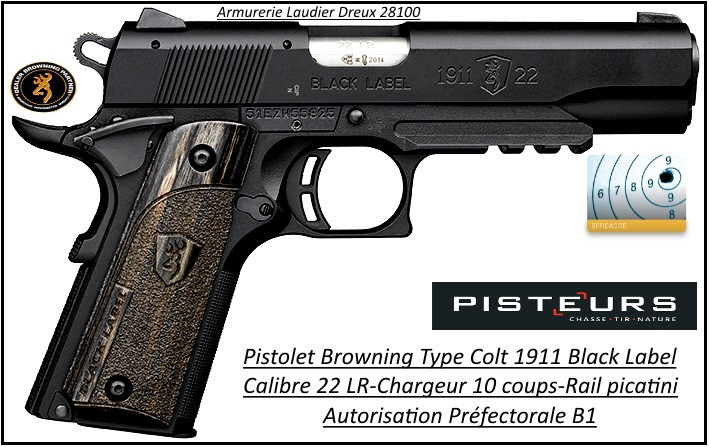 Pistolet-Browning-1911-Black-label-Calibre-22 Lr-Semi automatique-Chargeur 10 coups-Catégorie B1-Autorisation Préfectorale-Promotion-Ref 31885