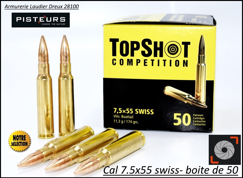 Cartouches Top Shot  Calibre 7.5 x 55 Swiss-Boite de 50-Promotion-Ref 35471