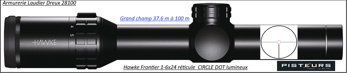Lunette Hawke Optics Frontier 30 -1-6x24 Réticule CERCLE dot lumineux-grand champ- 37.6m à 100 mètres -Ref 35244