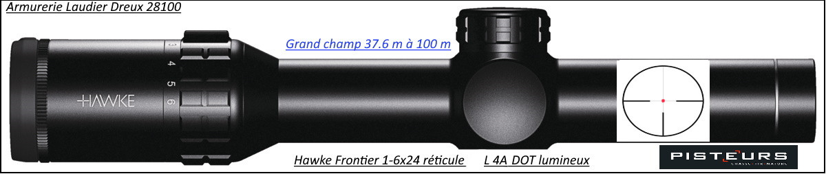 Lunette Hawke Optics Frontier 30 -1-6x24 Réticule L4A dot lumineux-grand champ- 37.6m à 100 mètres -Ref 35243