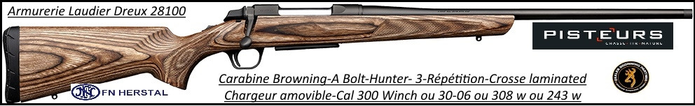 Carabine Browning  A BOLT 3 Hunter laminated Répétition  Calibre 300 winch mag Canon-fileté-Ref 35354