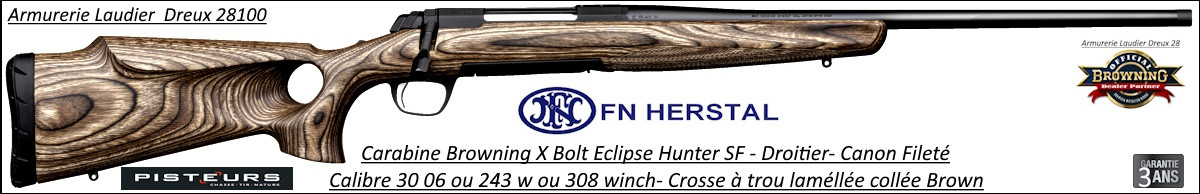 Browning X BOLT Hunter brown Eclipse SF Threaded Calibre 30 06 Canon fileté  crosse trou lamellée brown-Promotion-Ref 35361