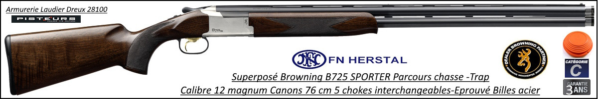 Superposé Browning B 725 Sporter Parcours de chasse trap Calibre 12 Magnum Canons 76 cm.Ref 38098