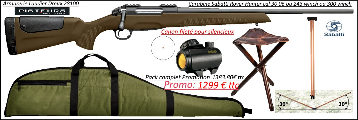 Carabine Sabatti Rover Hunter Répétition Calibre 30 06 Synthétique marron  + pack Promotion viseur Bushnell point rouge+housse + accessoires canon 56 cm fileté 14x100-Promotion-Ref 42949