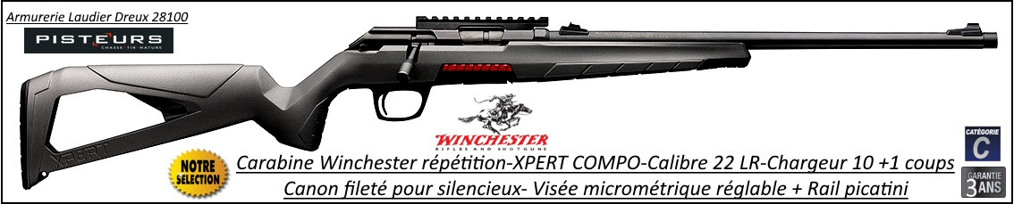 Carabine Winchester XPERT COMPO calibre 22 Lr threaded répétition chargeur 10+1-Promotion-Ref FN-525203102