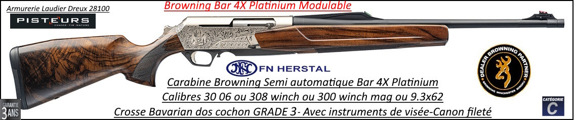 Carabine Browning Bar 4x PLATINIUM cal 300 winch mag semi automatique-Crosse Bavarian GRADE 3 - Ref  Bar 4x PLATINIUM bavarian GRADE 3 cal 300 winch mag