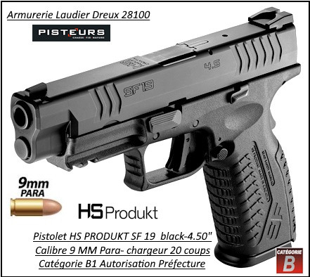 Pistolet HS Produkt SF19 Black canon 4.5" Calibre 9 Para chargeur 19 coups Semi automatique-Catégorie B1-Promotion-Autorisation-Préfectorale-B1-Ref 47084