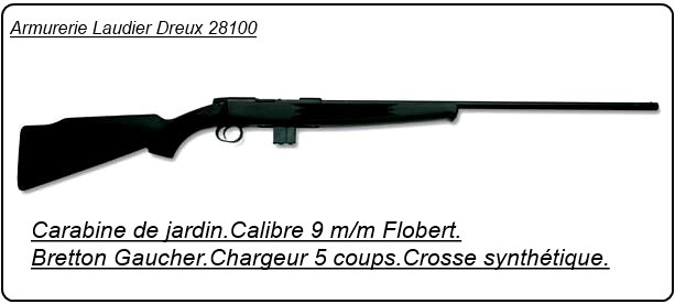 Carabine BRETTON GAUCHER GA St Etienne, Cal 9mm.Répétition 5 coups.Crosse synthétique.Ref 5914