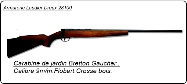Carabine Bretton Gaucher St Etienne.Cal 9m/m Flobert .Un coup crosse bois.Ref 5915