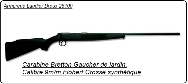 Carabine BRETTON GAUCHER St Etienne G9. Cal 9mm, 1 coup, Crosse synthetique.Ref 5916