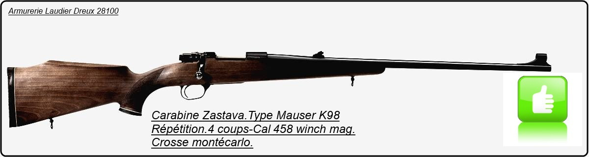 Carabine Zastava -Modèle 70-Type Mauser-Cal 458 Win mag- Répétition manuelle."Promotion"-Ref 7801