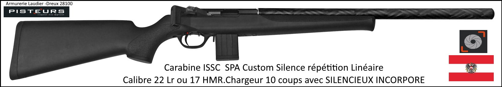 Carabine ISSC Calibre 22 Lr SPA Standard Black CUSTOM SILENCE Autriche  Répétition Linéaire-Promotion-Ref issc-896208-col