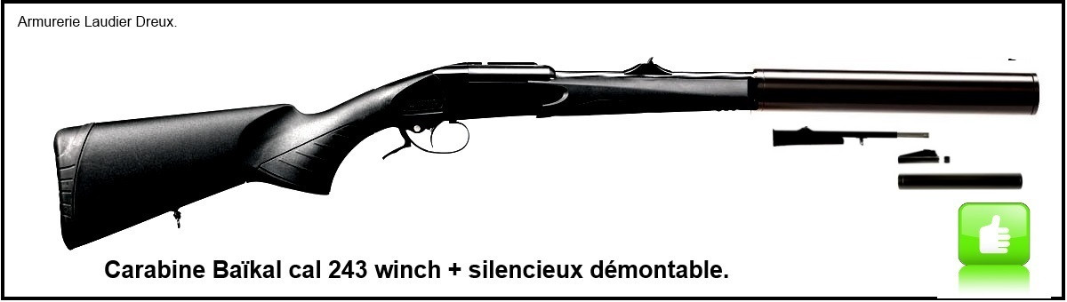Carabine-Baîkal-Custom Silence-Calibre 243 winch-Kipplauf +Silencieux démontable-Crosse synthétique-Promotion-Ref 21040