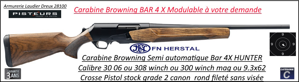 Carabine Browning Bar 4x HUNTER cal 300 winch mag semi automatique Crosse pistol stock grade 2- Ref  Bar 4x hunter 300 winch grade 2
