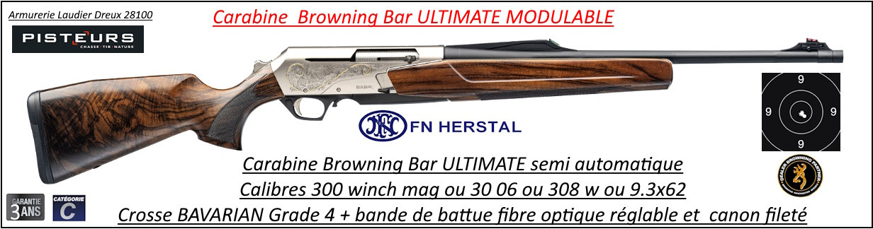Carabine Browning Bar 4x ULTIMATE cal 300 winch mag semi automatique-Crosse Bavarian grade 4- Ref  Bar 4x ULTIMATE bavarian grade 4 cal 300 winch mag