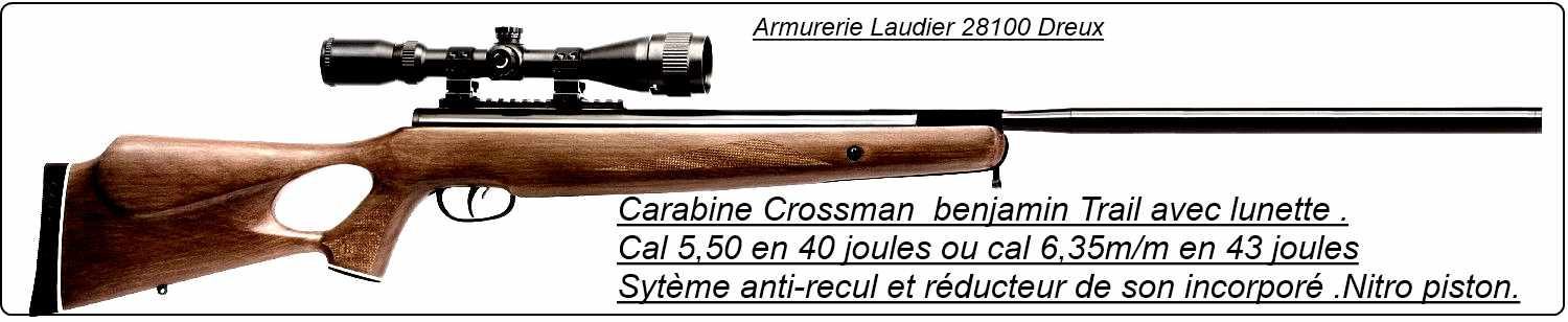 Carabine-Crossman-Benjamin Trail -NP XL -Air comprimé-Cal 5,50 m/m  en 40 joules ou Cal 6.35m/m en 43 joules -"Promotions".