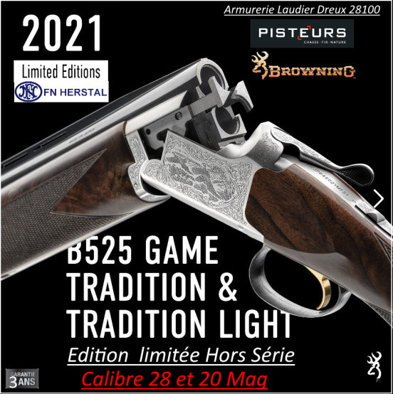 Superposé Browning  B525 Game Light Tradition LUXE Calibre 28/70 Hors Série Limitée Canons 71cm noyer grade 5/6-Ref 018256813-FN