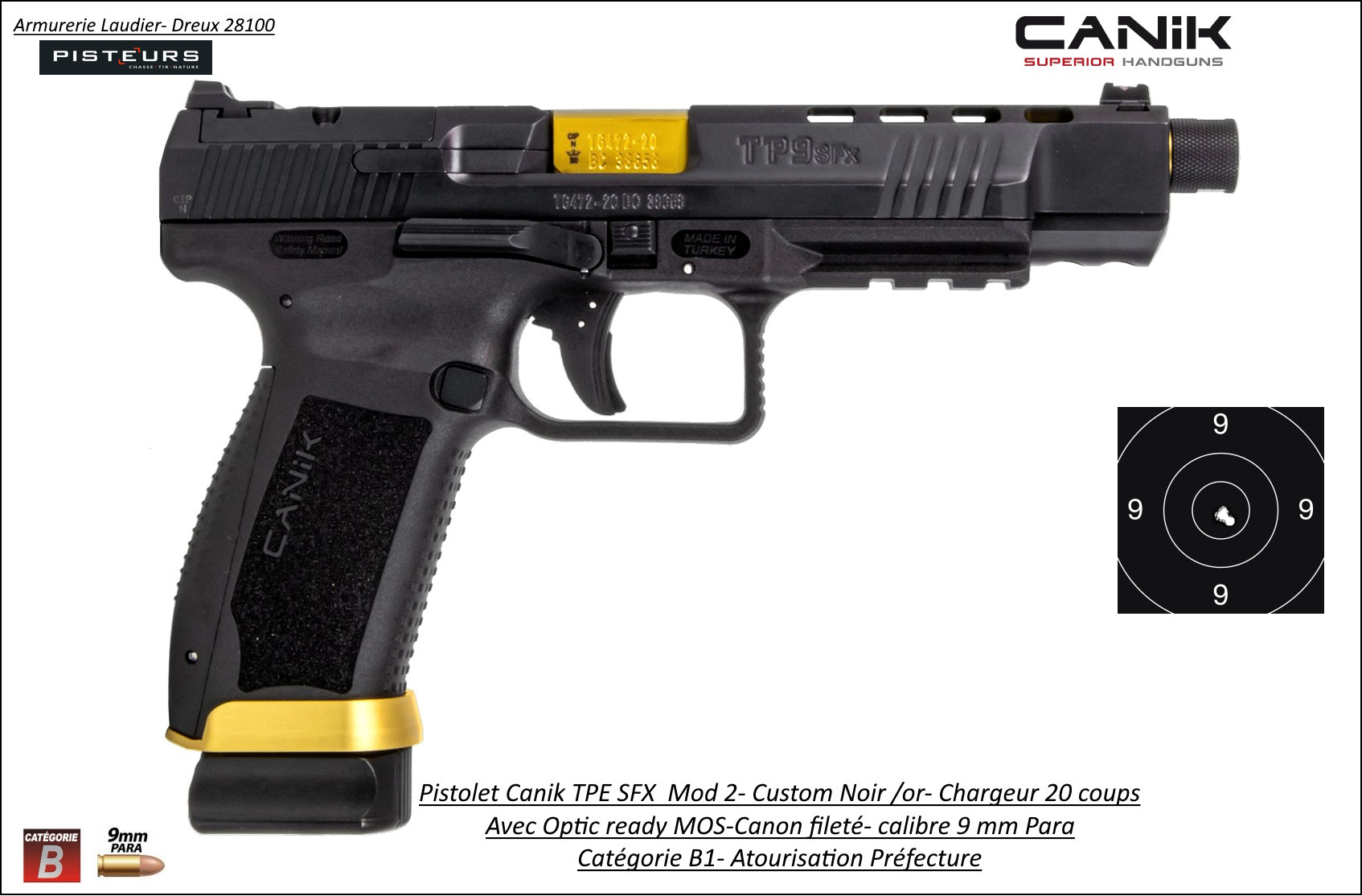Pistolet Canik SFX TP9 Mod 2 custom noir or Calibre 9 Para  20 coups + plaquettes MOS Semi automatique canon fileté-Catégorie B1-Promotion-Autorisation-Préfectorale-B1-Ref CA00001