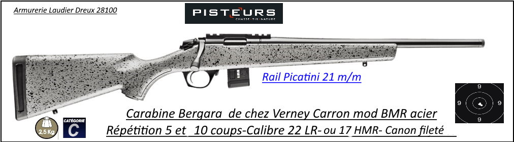 Carabine BERGARA BMR acier Calibre 22Lr 5 et 10 coups -Promotion-Ref BMR ACIER-22