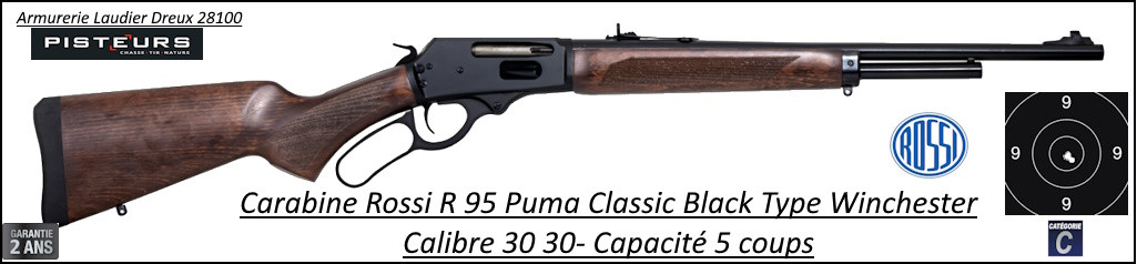 Carabine Rossi Puma R95 Classic Black Type WINCHESTER levier sous garde  Calibre 30-30-5 coups-Ref Ro00021