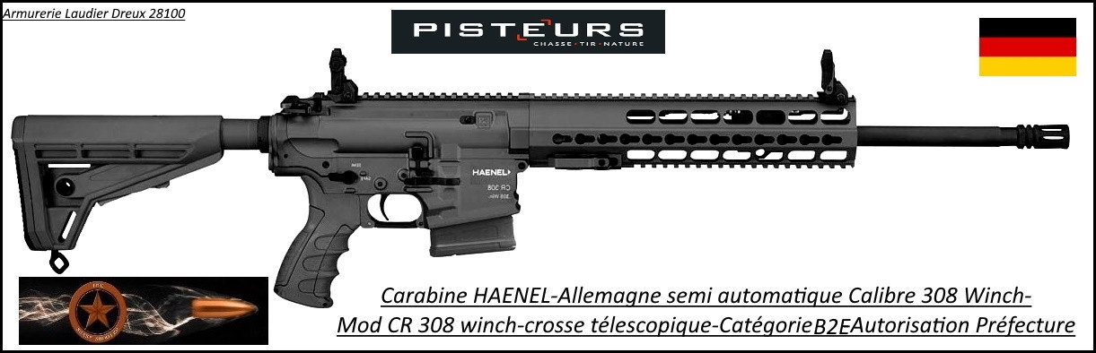 Carabine Haenel Calibre 308 winch CR 308 semi-automatique crosse télescopique-Canon-16.5 pouces détente Match-Avec-Autorisation-Préfectorale-B2E-Ref  haenel-cr308-16.5