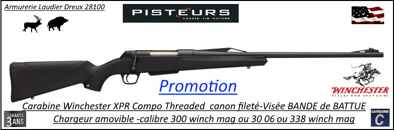 Carabine Winchester XPR Compo Threaded  Bande de Battue Répétition Calibre 300 winch mag Canon 61 cm- Filetée M14x100-Promotion-Ref 535767133