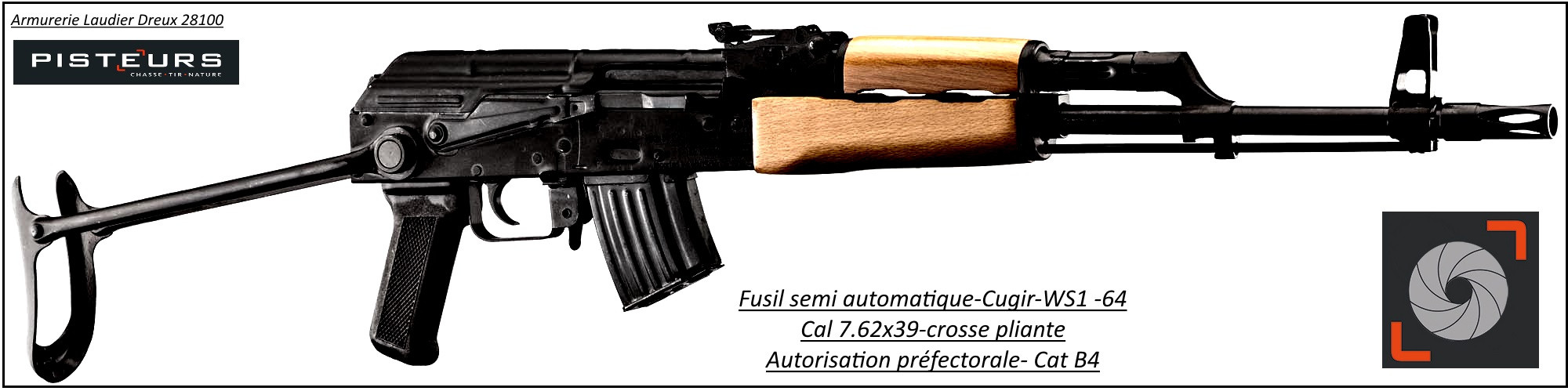 Carabine Cugir WS1-64 Semi automatique Calibre 7.62x39 crosse pliante-Catégorie B4-Ref  KWS164- cugir-ws1-64