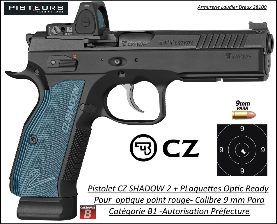 Pistolet CZ 75 SHADOW 2 BLEU Calibre 9 Para-Semi automatique+ Optic Ready-Catégorie B1-Promotion-Avec-Autorisation-Préfectorale-B1-Ref 781000
