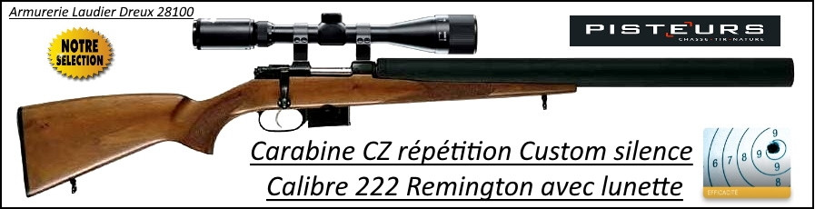 Carabine CZ 527 CUSTOM SILENCE CaIibre 222 Rem  AVEC LUNETTE ET MALLETTE Chargeur 5 coups -Promotion-Ref CZ-765852