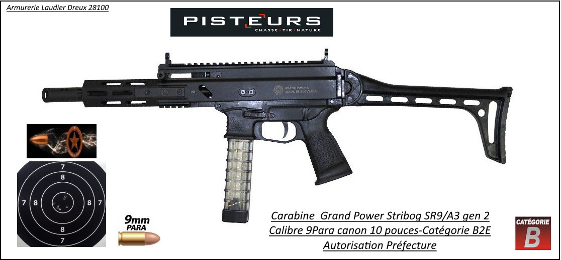 Carabine Grand Power Stribog SR9 A3 gen 2 Calibre 9 Para semi-automatique canon 10 "-Autorisation-Préfectorale-B2E-Ref grand power-SR9